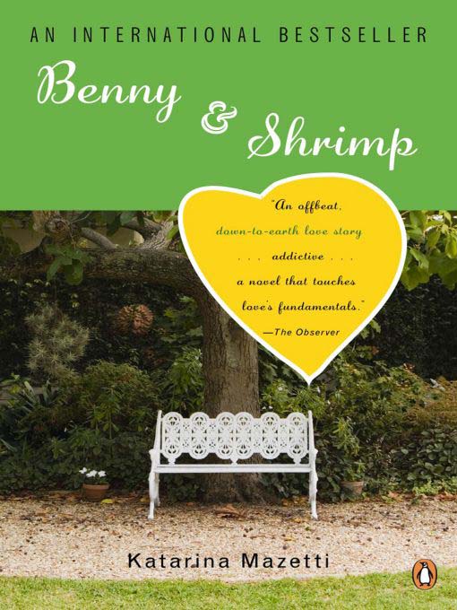 Title details for Benny & Shrimp by Katarina Mazetti - Available